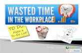 Wasted time in the workplace