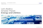 Let's build a smarter planet  energy and utilities   ejc