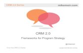 CRM 2.0 - Frameworks for Program Strategy