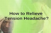 Tips To Relieve Tension Headache