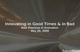 Innovating in Good Times & in Bad: Best Practices in Innovation