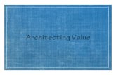 Architecting Value