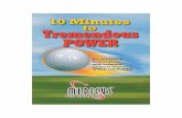 Ten Minutes to Tremendous Power