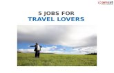 5 Jobs for Travel Lovers
