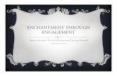Enchantment Through Engagement