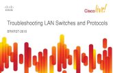 BRKRST-2618 Troubleshooting LAN Switches and Protocols
