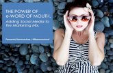 The Power of e-Word of Mouth. Adding Social Media to the Marketing Mix