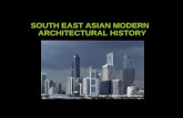 Histoy 3 Lecture 8 Modern South East Asian Architecture