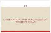 Generation & Screening of Project Ideas