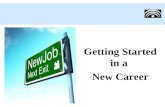 Getting Started in a New Career