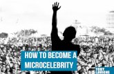 How to Become a Microcelebrity