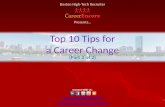 Top ten tips for a career change - Part 2 (career advice - tips and tricks - insider information - job help)