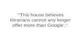 Debate: Do we need librarians now we have Google?