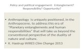 Policy and political engagement:  Entanglement? Responsibility? Opportunity?