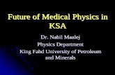 Future of Medical Physics in Future of Medical Physics in KSA KSA