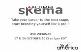 SKEMA Alumni Webinar #1 Take your career to the next stage. Start branding yourself like a pro !
