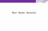 Man Made Boards