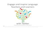 Engage and Inspire Language Teachers and Learners with Twitter #InspireTESL