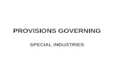 Provisions governing special industries