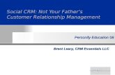 Social CRM - Not Your Father's Customer Relationship Management