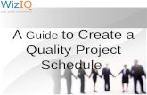 A guide to create a quality project schedule