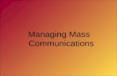 Managing Mass Communications, Five M’s of Marketing, Advertising
