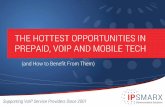 The Hottest Opportunities In Prepaid, Voip And Mobile Tech