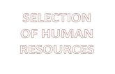 Selection of Human Resource