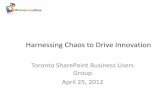 Toronto SharePoint Business User Group--Harnessing chaos to drive innovation