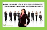 How to Make Your Association's Private Online Community Your Most Valuable Member Benefit