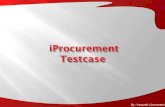 Iprocurement Testcase