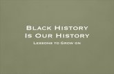 Black History is Our History