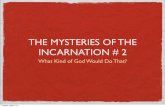 Mysteries of the Incarnation # 2