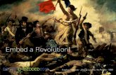 Embed a Revolution!