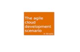 The agile cloud development scenario in ten acts