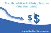 The $6 Solution to Startup Success (The Fast Track!)