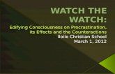 Watch the Watch - An Anti-Procrastination Strategy