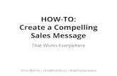 HOW-TO: Create a Compelling Sales Message That Works Everywhere