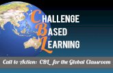 Call to Action: Challenge Based Learning for the Global Classroom