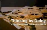 Thinking By Doing: A "Heads and Hands" Approach to Design