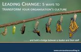 Leading Change: 5 ways to transform your organisation's culture