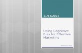 Using cognitive bias for effective marketing
