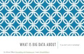 What is big data about