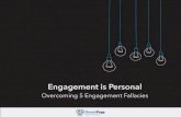 Engagement is Personal - Overcoming 5 Engagement Fallacies