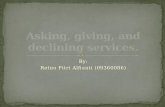 Asking, Giving, Declining Services