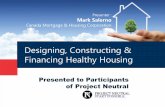 Designing, Constructing and Financing Healthy Housing - Mark Salerno, CMHC