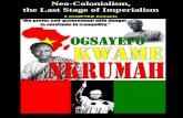 Neo-Colonialism, The Last Stage of Imperialism Kwame Nkrumah 1965