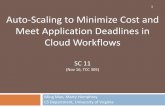 (SC11)Auto-Scaling to Minimize Cost and Meet Application  Deadlines in Cloud Workflows