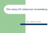 The Story Of Johannes Gutenberg