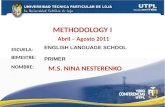 METHODOLOGY I ( I Bimestre Abril Agosto 2011)
